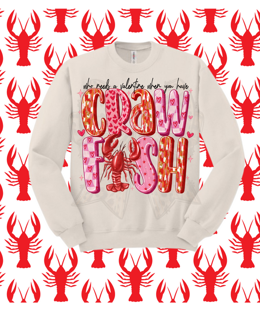 WHO NEEDS A VALENTINE - CREWNECK